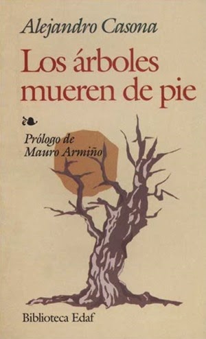 libro los arboles mueren de pie de alejandro casona