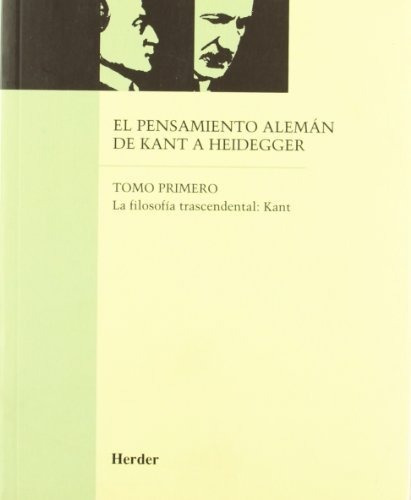 el pensamiento aleman de kant a heidegger
