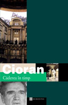 emil cioran caderea in timp