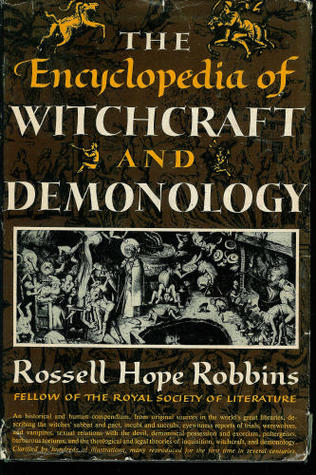 encyclopedia of witchcraft and demonology robbins
