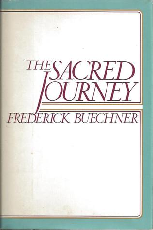frederick buechner the sacred journey