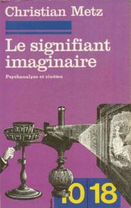 christian metz le signifiant imaginaire