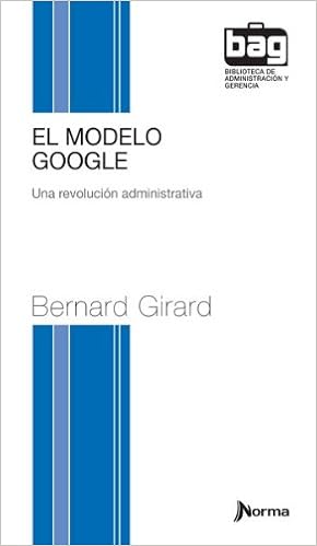 el modelo google bernard girard