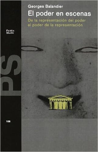 george balandier el poder en escenas