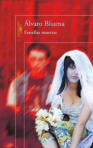 alvaro bisama estrellas muertas
