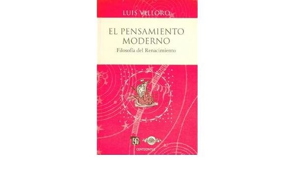el pensamiento moderno filosofia del renacimiento luis villoro