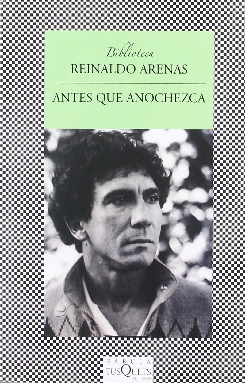 antes que anochezca reinaldo arenas