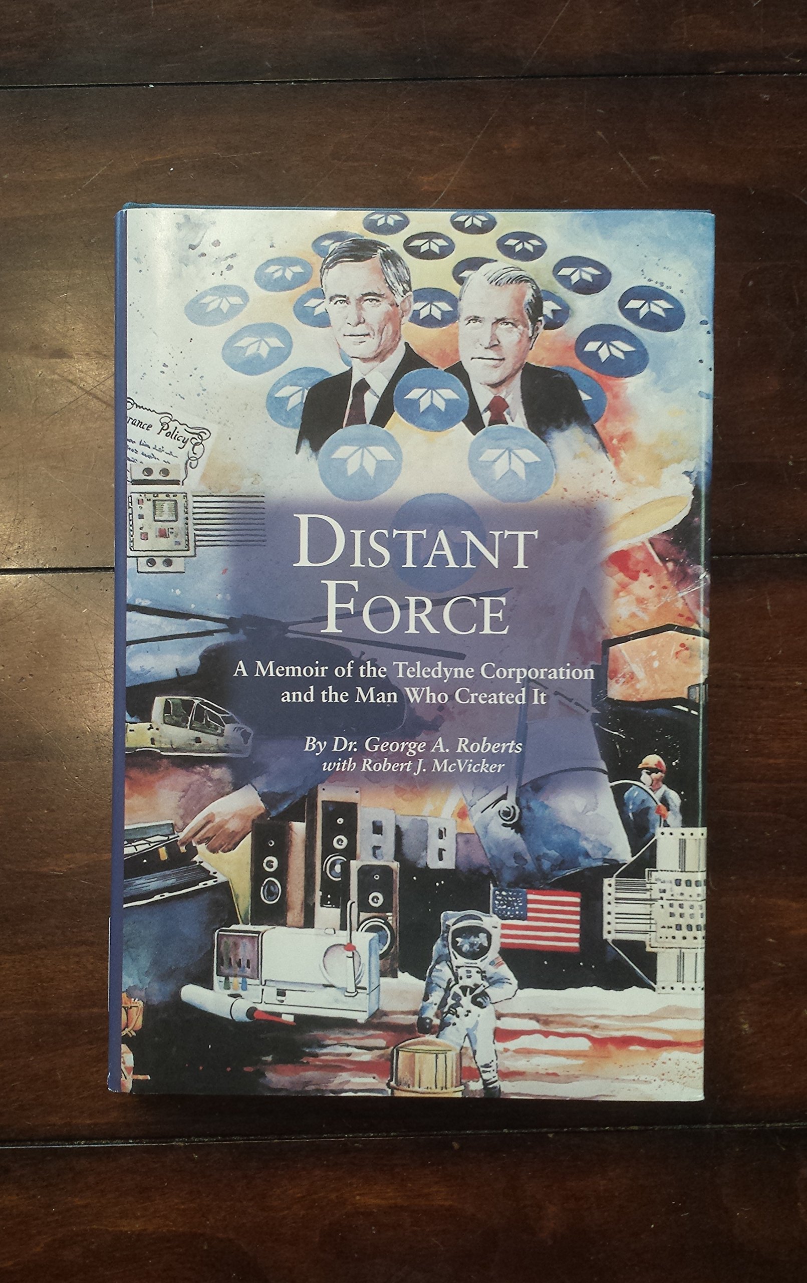 distant force a memoir of the teledyne corporation