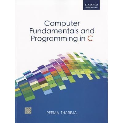 computer fundamentals and programming in c by reema thareja