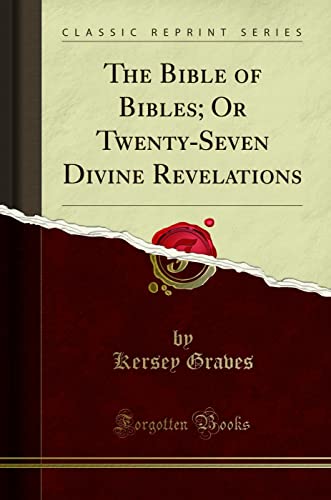 kersey graves bible of bibles