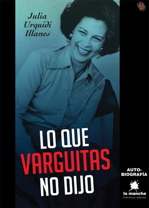julia urquidi lo que varguitas no dijo