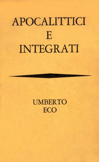 eco apocalittici e integrati