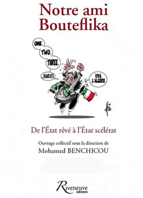 benchicou notre ami bouteflika
